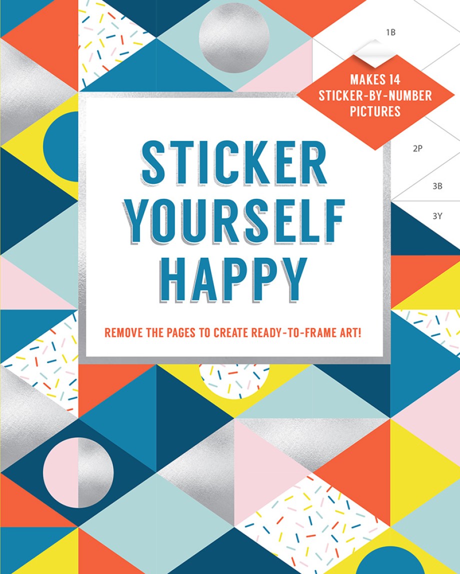 Sticker Yourself Happy: Makes 14 Sticker-by-Number Pictures (Paperback)
