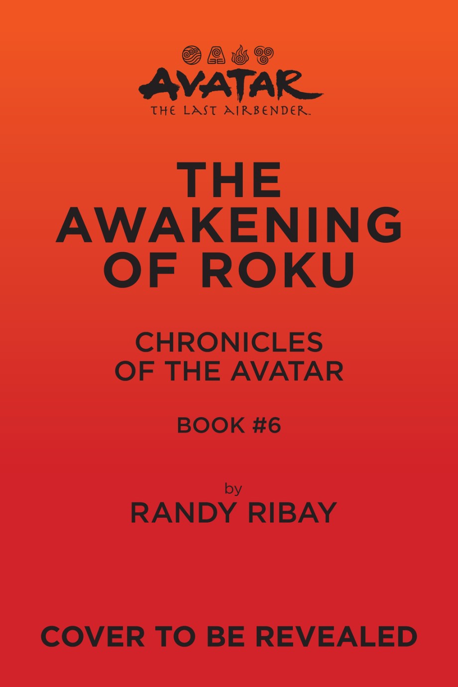 Avatar, The Last Airbender: The Awakening of Roku (Chronicles of the Avatar Book 6)