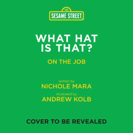 Cover image for Sesame Street: What Hat Is That?