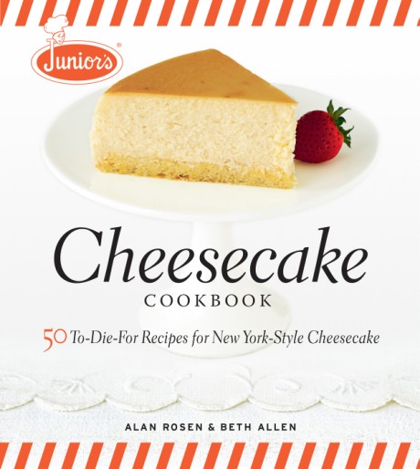 Cover image for Junior's Cheesecake Cookbook 