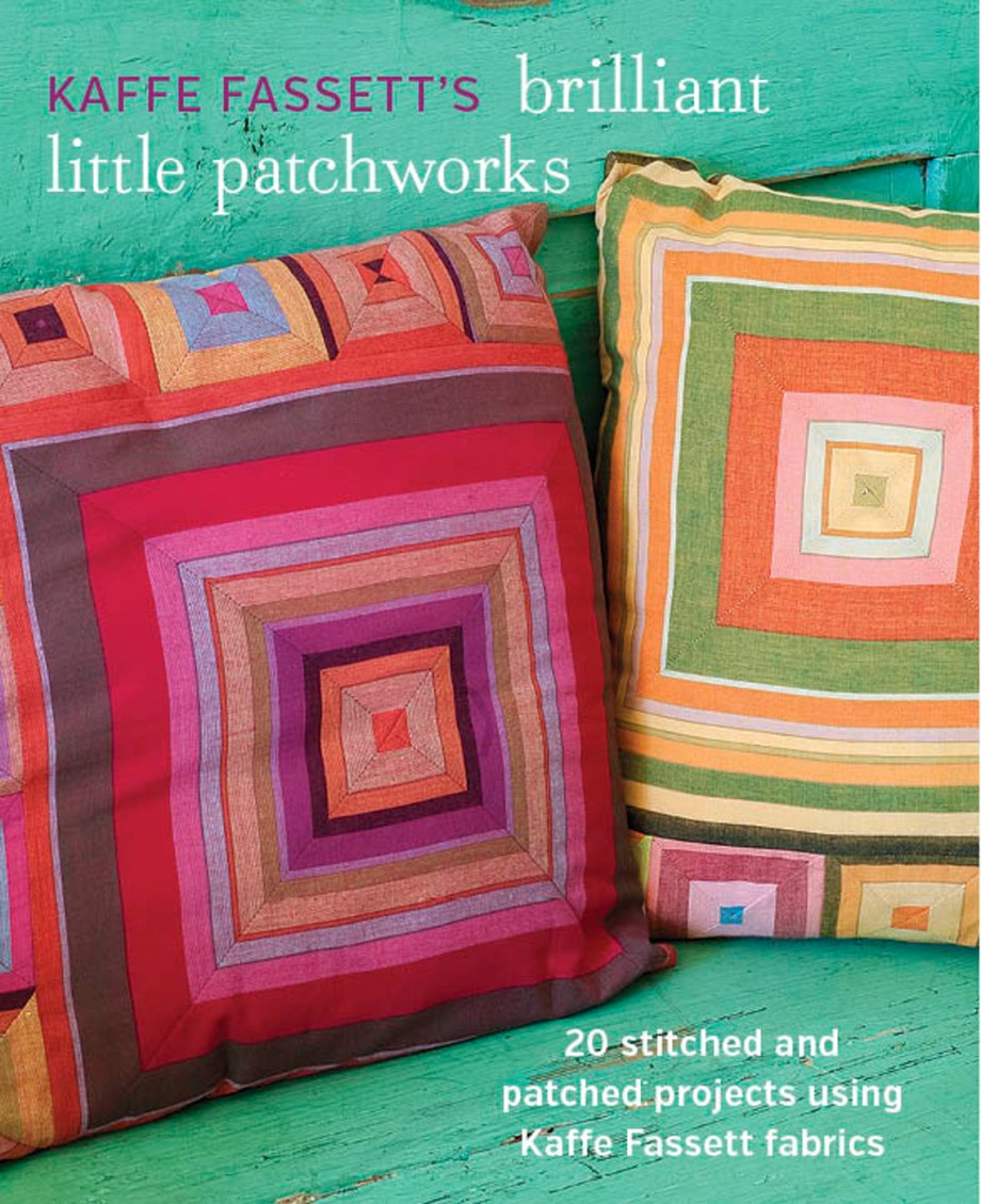 Cover for Kaffe Fassett's Brilliant Little Patchworks 20 stitched and patched projects using Kaffe Fassett fabrics