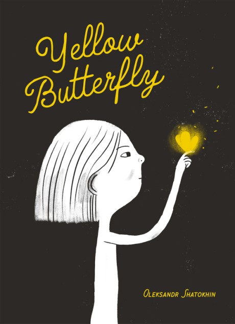 Cover image for Yellow Butterfly A Story from Ukraine