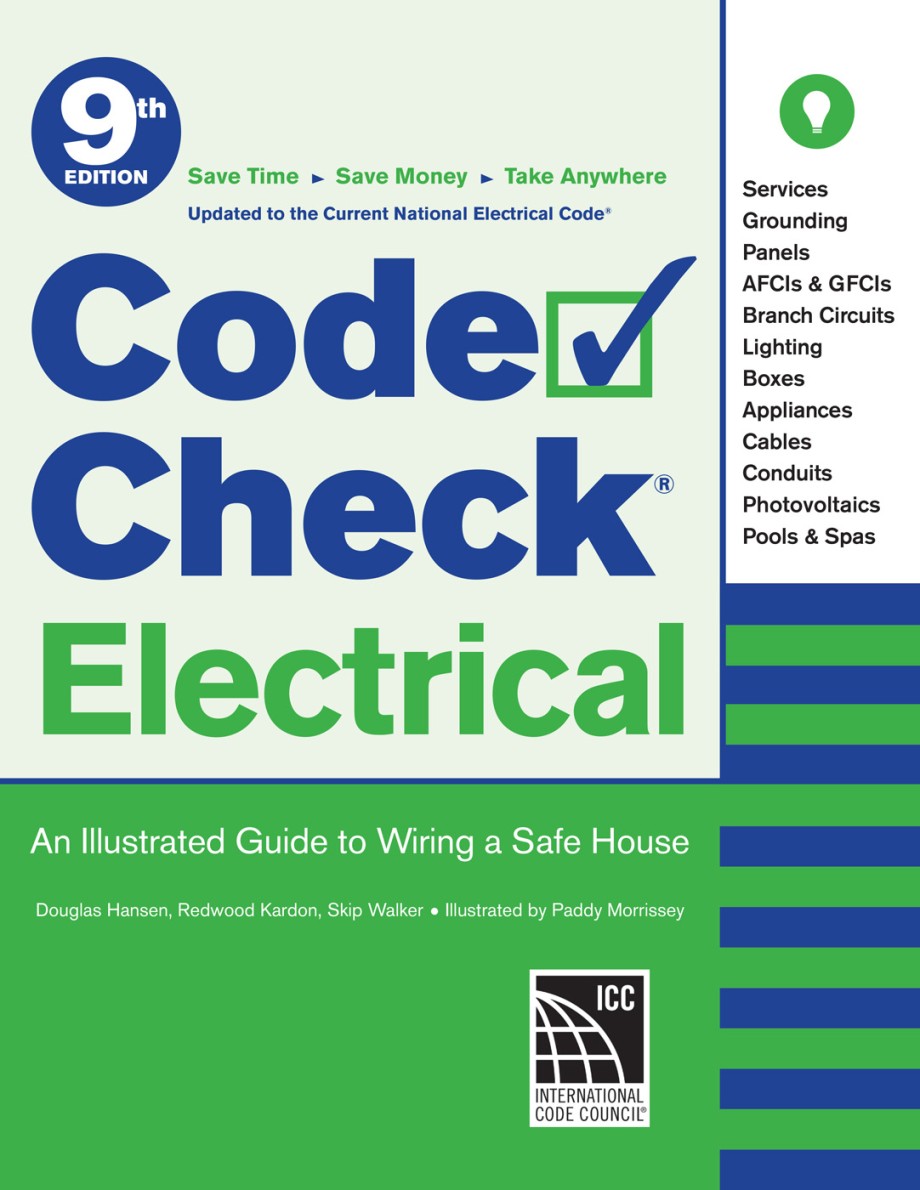 Code Check Electrical 9th Edition An Illustrated Guide to Wiring a Safe House