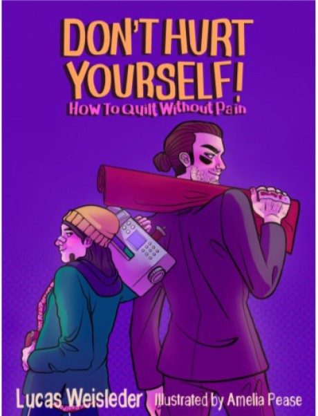 Cover image for Don't Hurt Yourself! How to Quilt without Pain