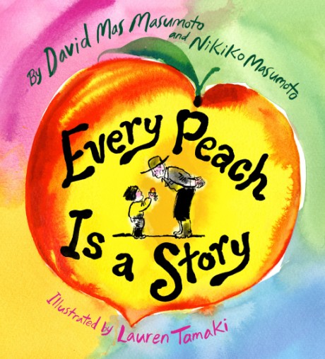 Cover image for Every Peach Is a Story A Picture Book