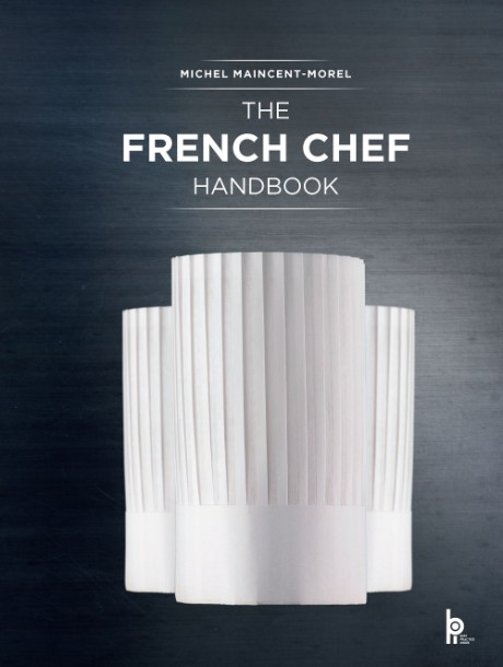 Cover image for French Chef Handbook (Revised Edition) La cuisine de référence