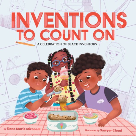 Cover image for Inventions to Count On: A Celebration of Black Inventors A Picture Book