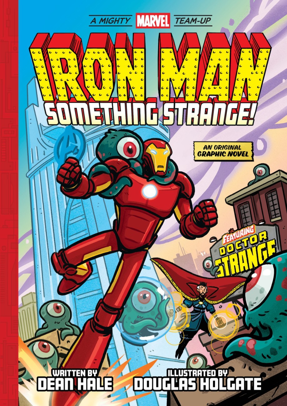 Cover for Iron Man: Something Strange! (A Mighty Marvel Team-Up) An Original Graphic Novel