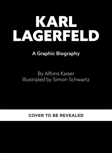 Cover image for Karl Lagerfeld A Graphic Biography