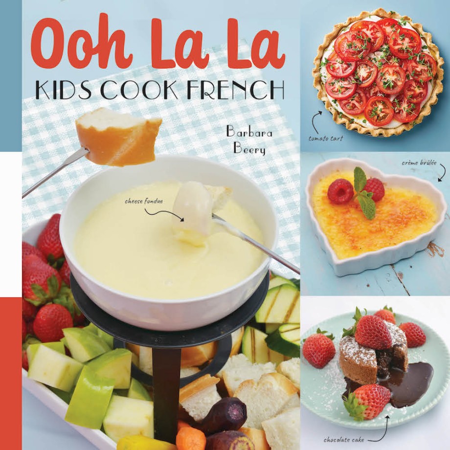 Ooh La La! Kids Cook French