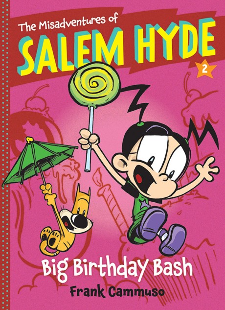 Cover image for Big Birthday Bash (The Misadventures of Salem Hyde Book Two)