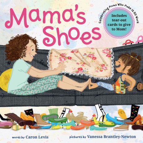 Cover image for Mama's Shoes A Picture Book with Tear-Out Cards for Mom