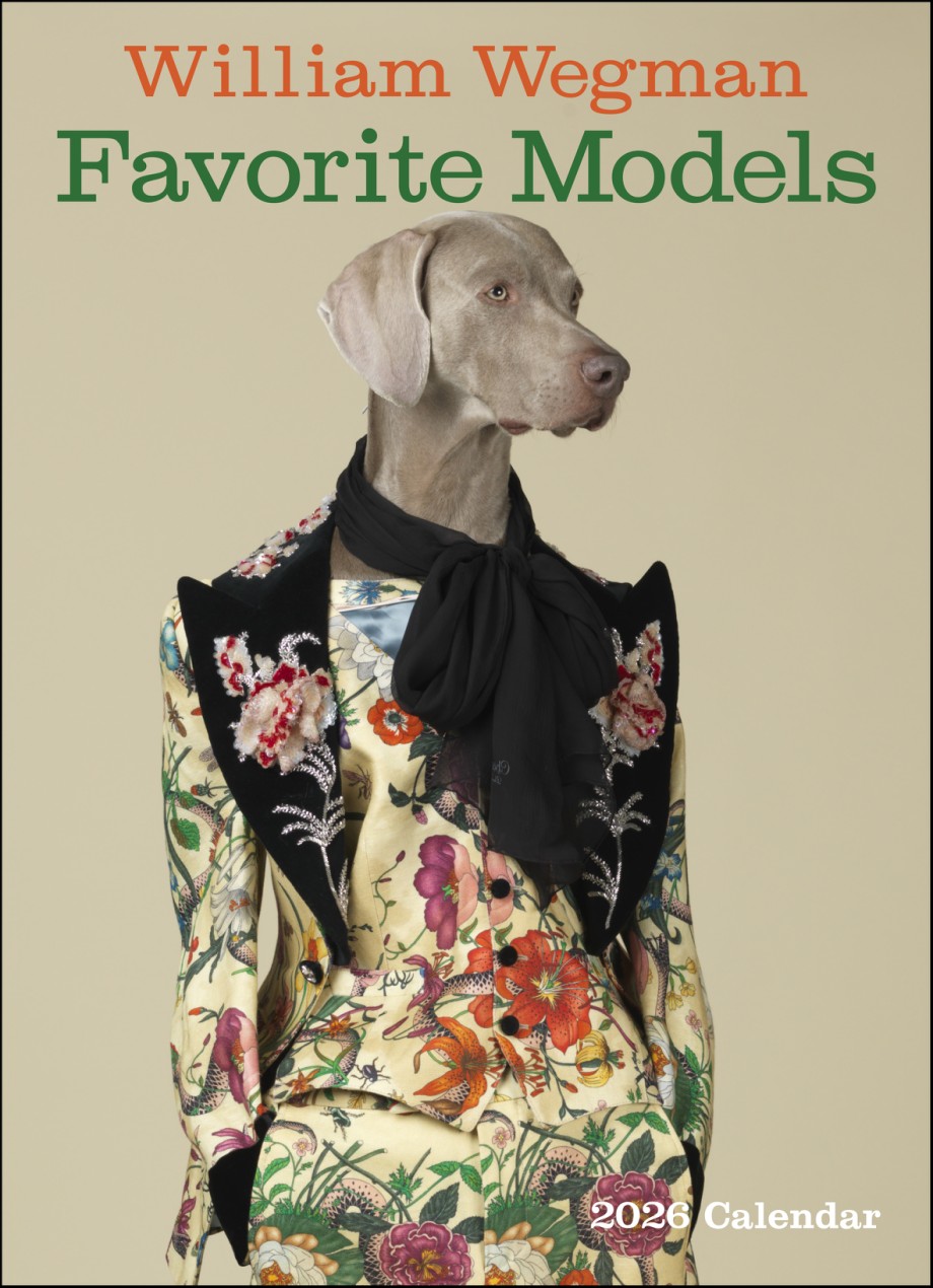 William Wegman Favorite Models 2026 Wall Calendar