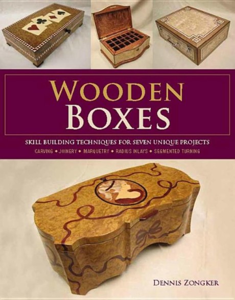 Cover image for Wooden Boxes Skill-Building Techniques for Seven Unique Projects