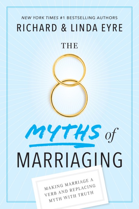 Cover image for 8 Myths of Marriaging Making Marriage a Verb and Replacing Myth with Truth