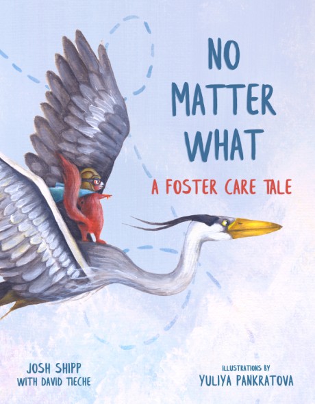 Cover image for No Matter What A Foster Care Tale
