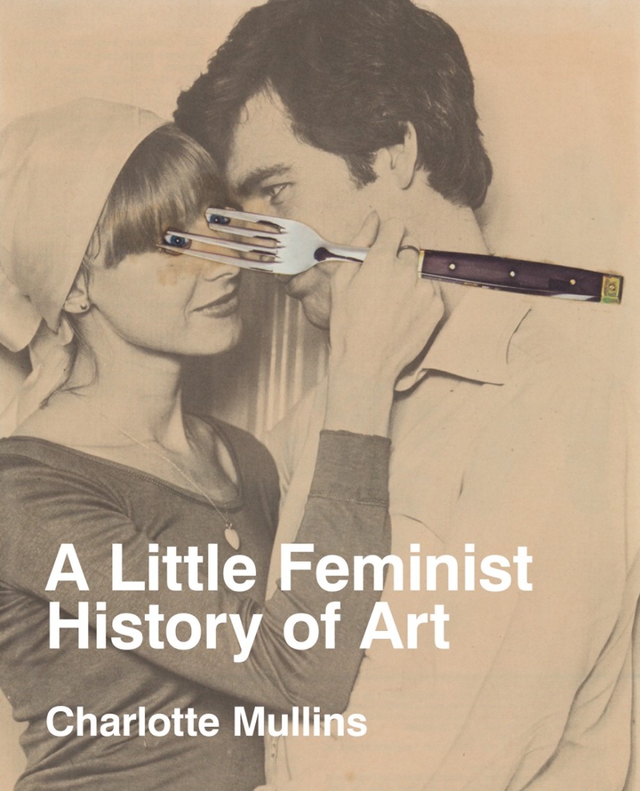 Little Feminist History of Art Expanded Edition