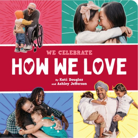 Cover image for How We Love (A We Celebrate Book) A Board Book