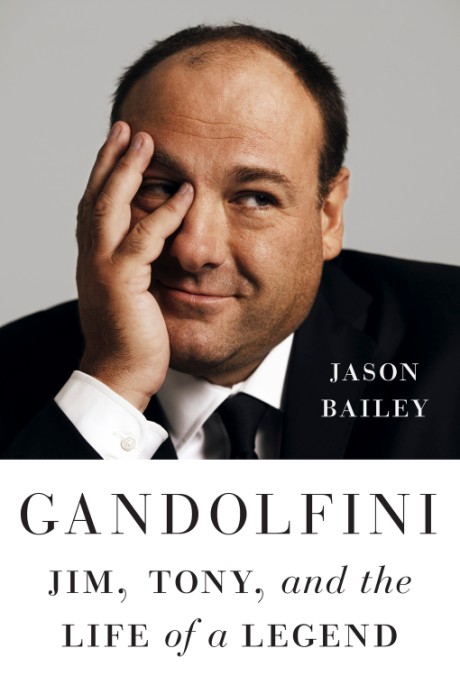 Cover image for Gandolfini Jim, Tony, and the Life of a Legend