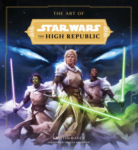 Cover image for Art of Star Wars: The High Republic: Volume II The Official Behind-the-Scenes Companion