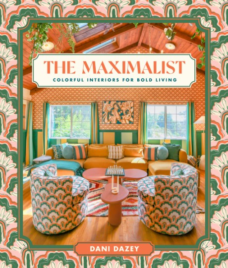 Cover image for Maximalist Colorful Interiors for Bold Living