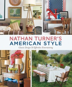 Cover image for Nathan Turner's American Style Classic Design and Effortless Entertaining