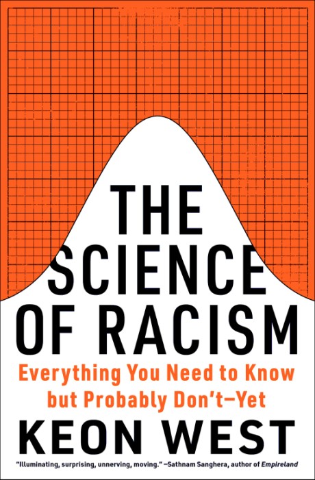 Cover image for Science of Racism Everything You Need to Know but Probably Don't—Yet