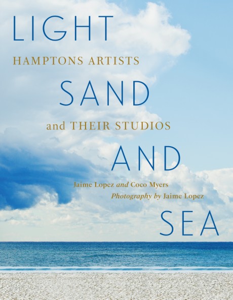 Cover image for Light, Sand, and Sea Hamptons Artists and Their Studios