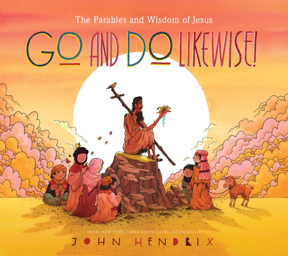 Go and Do Likewise! (Hardcover)
