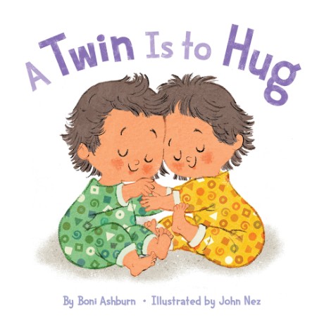 Cover image for Twin Is to Hug A Board Book