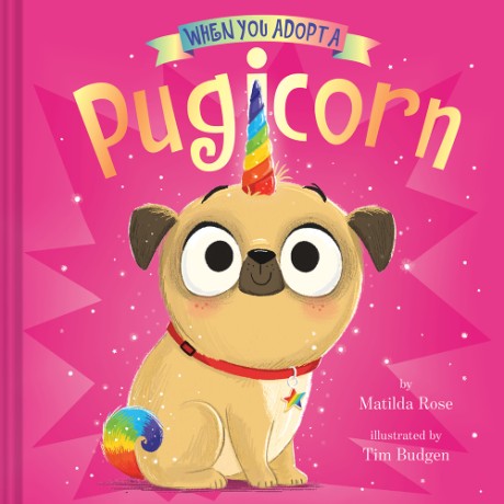 Cover image for When You Adopt a Pugicorn (A When You Adopt... Book)