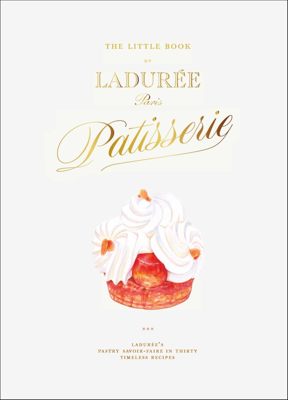 Little Book of Ladurée: Patisserie