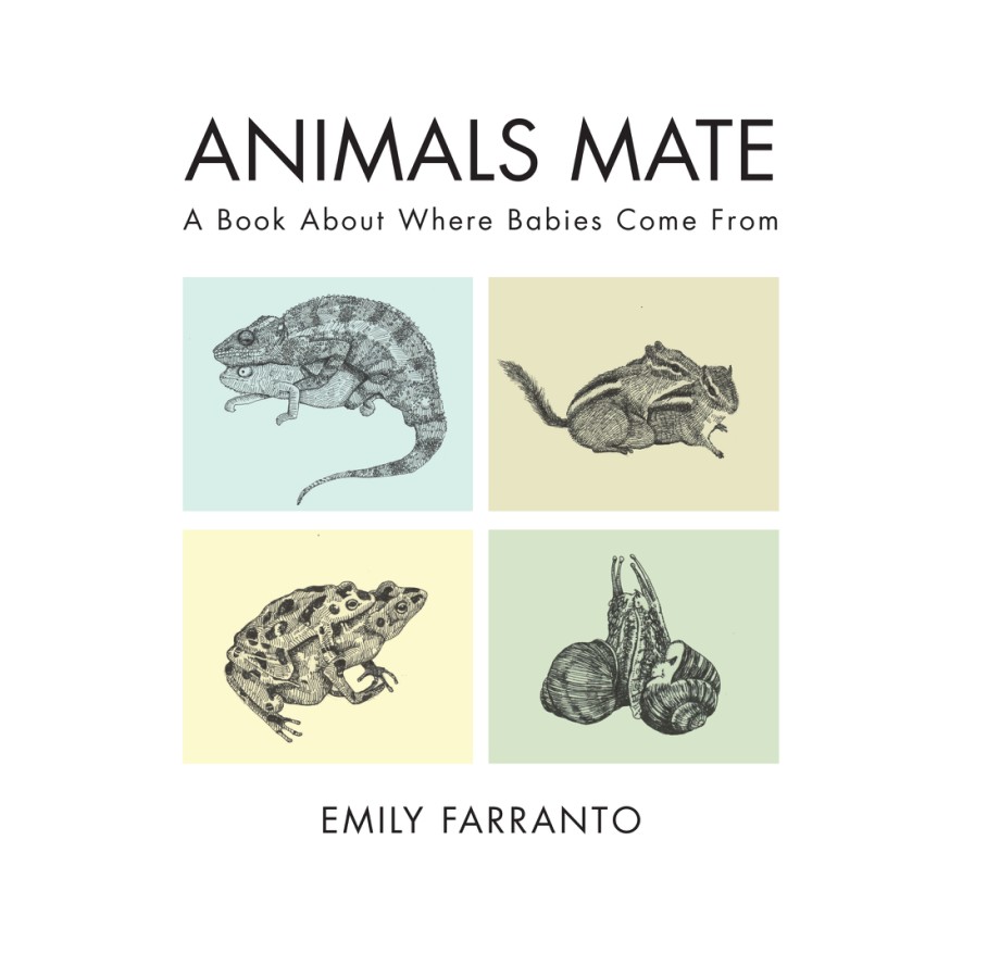 Animals Mate A Book About Where Babies Come From