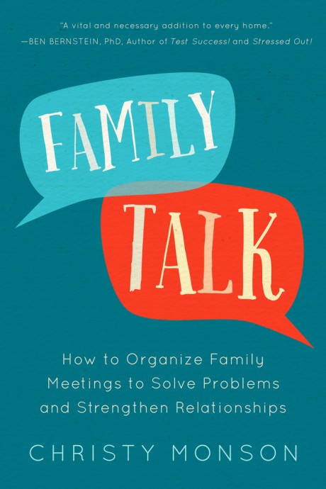 Cover image for Family Talk How to Organize Family Meetings to Solve Problems and Strengthen Relationships