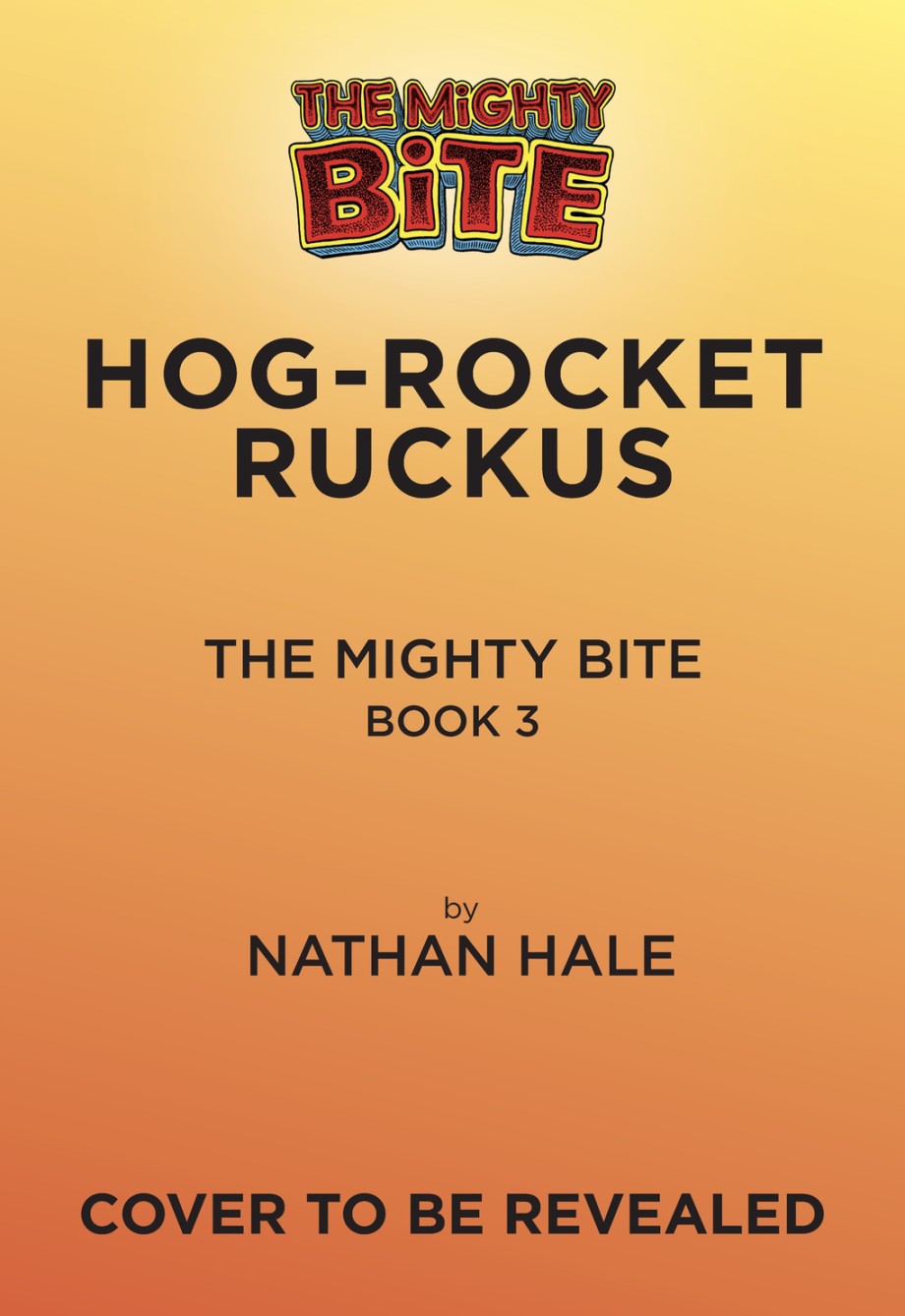 Cover for Mighty Bite #3: Hog-Rocket Ruckus A Graphic Novel