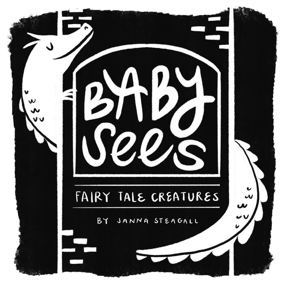 Baby Sees Fairy Tale Creatures A High-Contrast Board Book for Babies