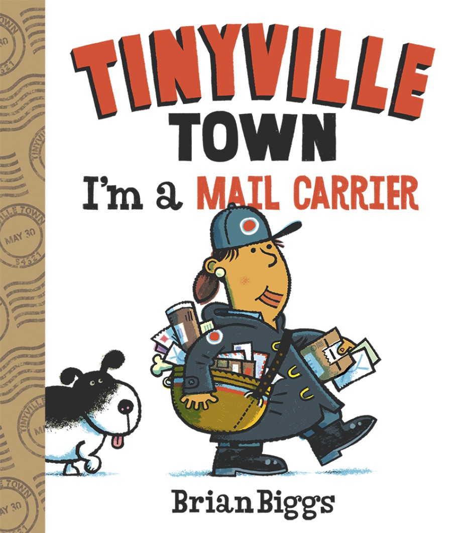 I'm a Mail Carrier (A Tinyville Town Book) A Board Book