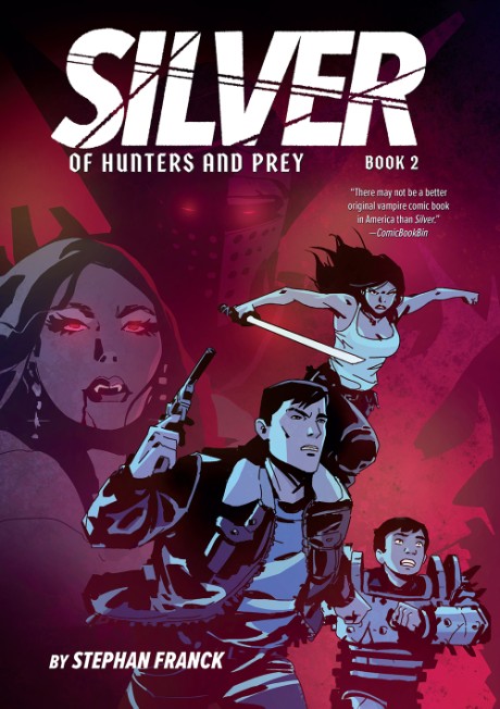 Cover image for Silver: Of Hunters and Prey (Silver Book #2) A Graphic Novel