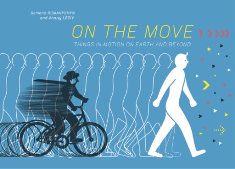 Cover image for On the Move Things in Motion on Earth and Beyond