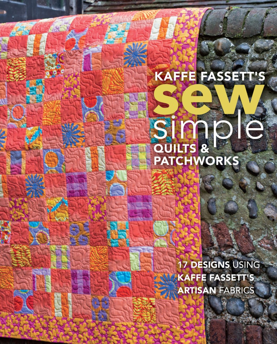 Kaffe Fassett's Sew Simple Quilts & Patchworks 