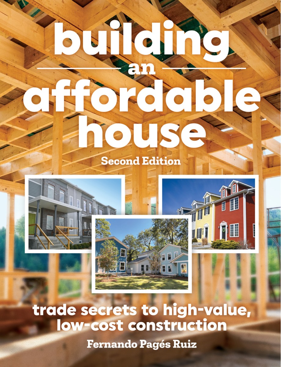 Cover for Building an Affordable House 2nd Edition Trade Secrets to High-Value, Low-Cost Construction