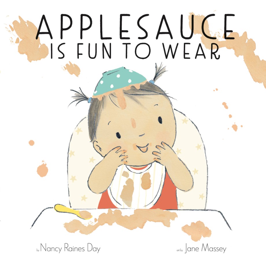Applesauce Is Fun to Wear A Picture Book