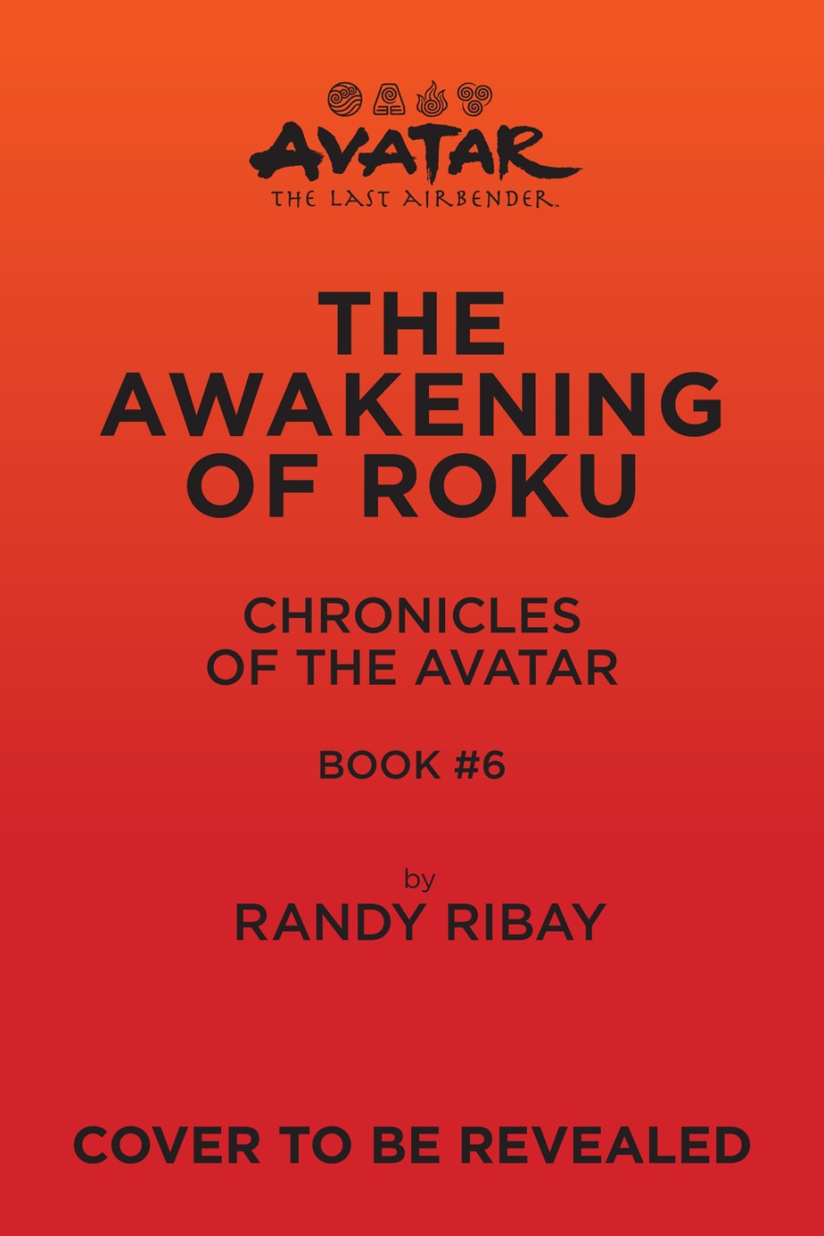 Cover for Avatar, The Last Airbender: The Awakening of Roku (Chronicles of the Avatar Book 6)