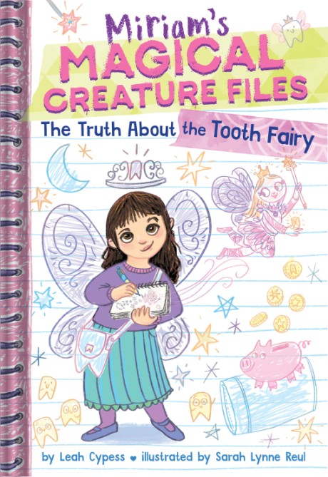 Cover image for Truth About the Tooth Fairy (Miriam's Magical Creature Files #1) A Chapter Book