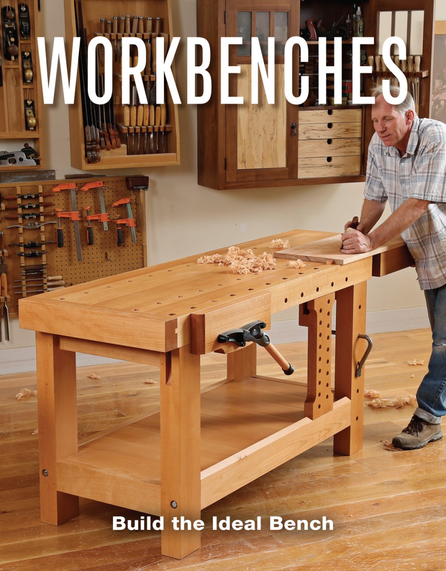 Cover for Workbenches Build the Ideal Bench