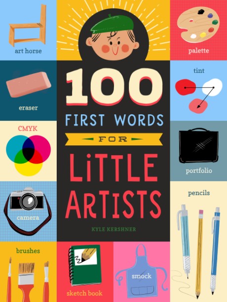 Cover image for 100 First Words for Little Artists 