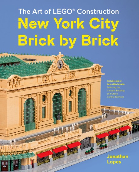 Cover image for Art of LEGO Construction New York City Brick by Brick