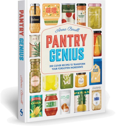 Cover for Pantry Genius 200 Clever Recipes to Transform Your Forgotten Ingredients