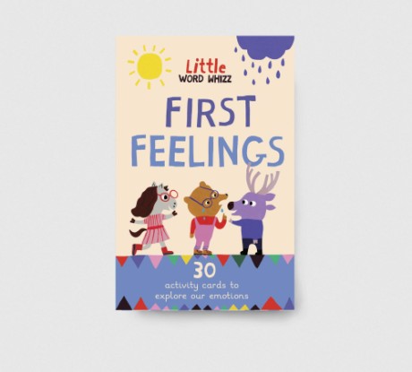 Cover image for First Feelings 30 Activity Cards to Explore Our Emotions