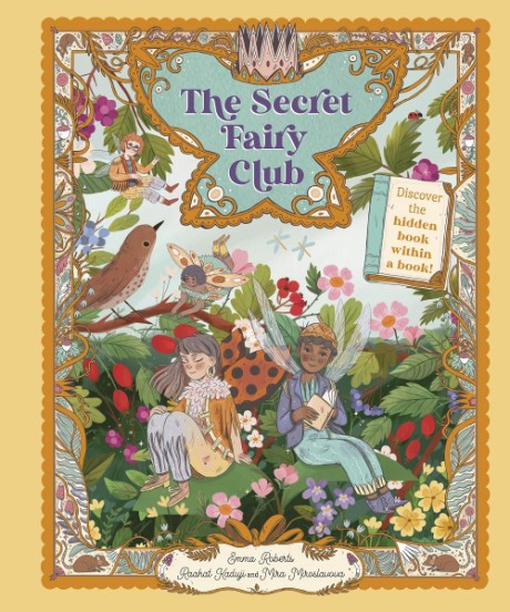 Cover image for Secret Fairy Club Discover a Hidden Book Within a Book!